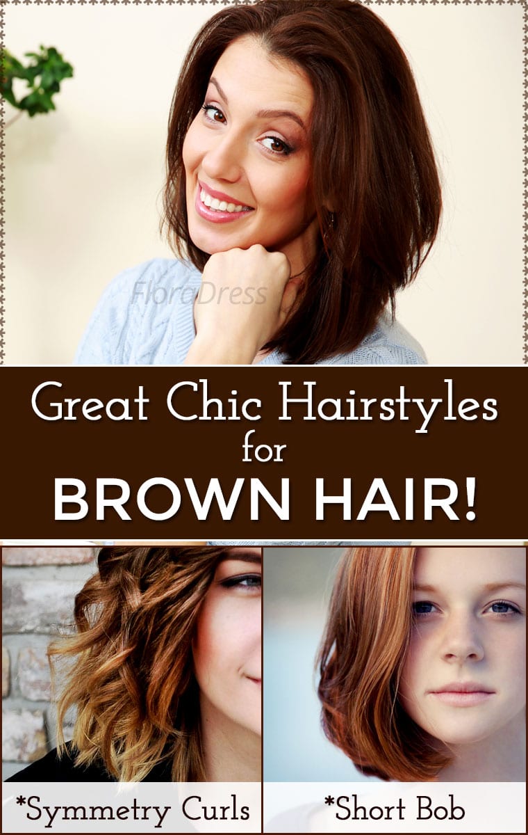 Great Chic Hair Styles for Brown Hair