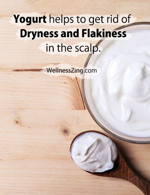 Yogurt helps to get rid of dryness and flakiness in the scalp