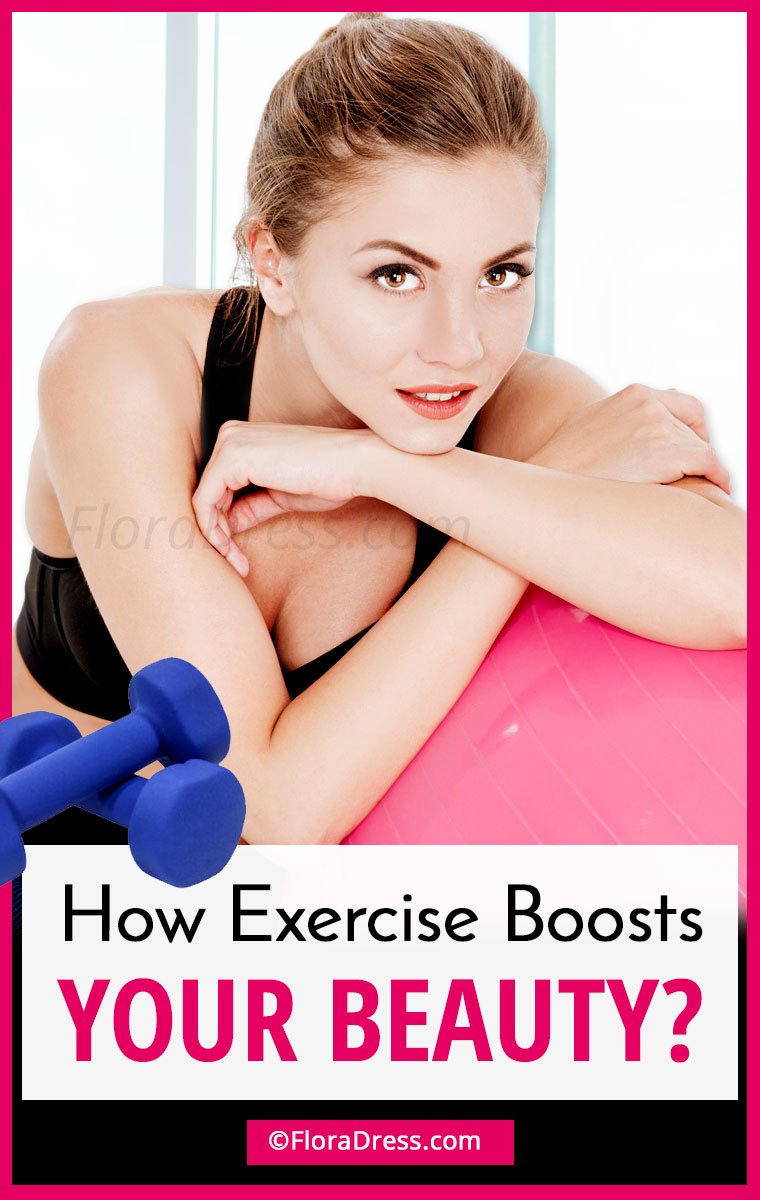 Benefits of Exercise : How Exercise Boosts Your Beauty?
