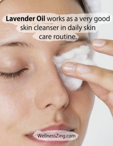 Lavender Oil works as a Skin Cleanser