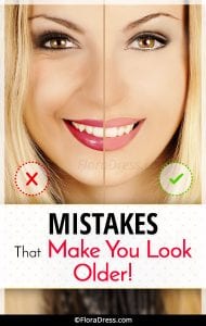 Mistakes that Make You Look Older