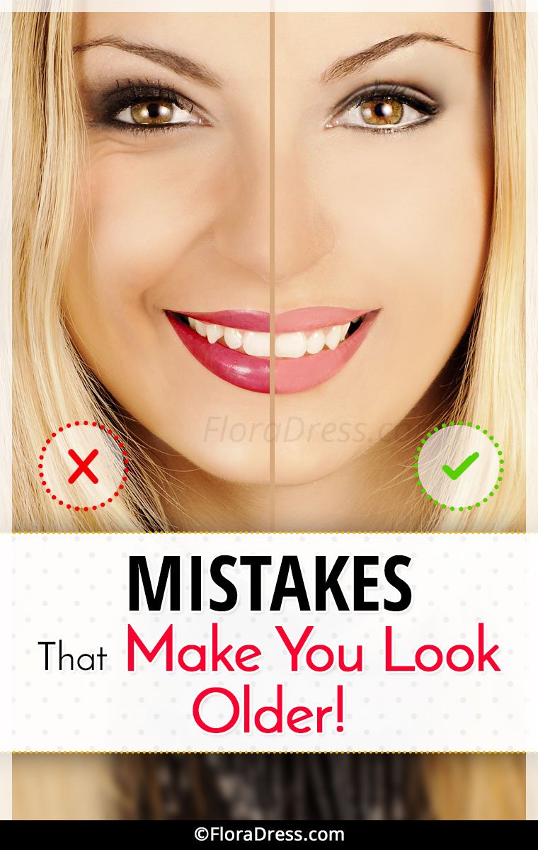 Mistakes that Make You Look Older
