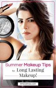 Summer Makeup Tips for Long Lasting Makeup!