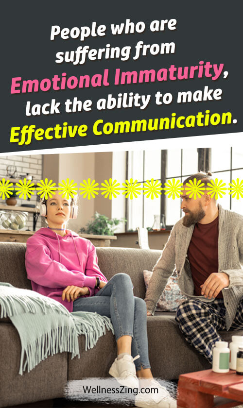 Emotionally Immature People Lack Communication Skills