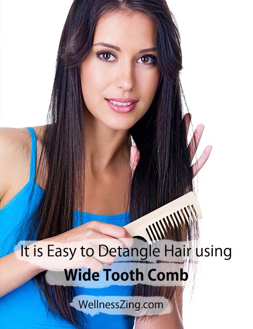It is Easy to Detangle Hair with Wide Tooth Comb