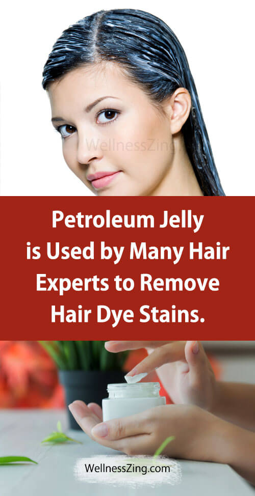 Remove Hair Dye Stains using Petroleum Jelly