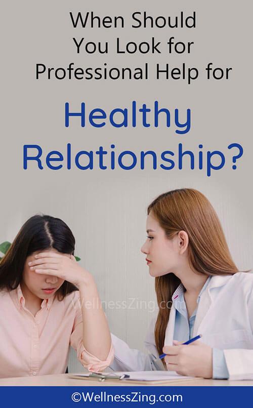 When do you need professional help for healthy relationship?