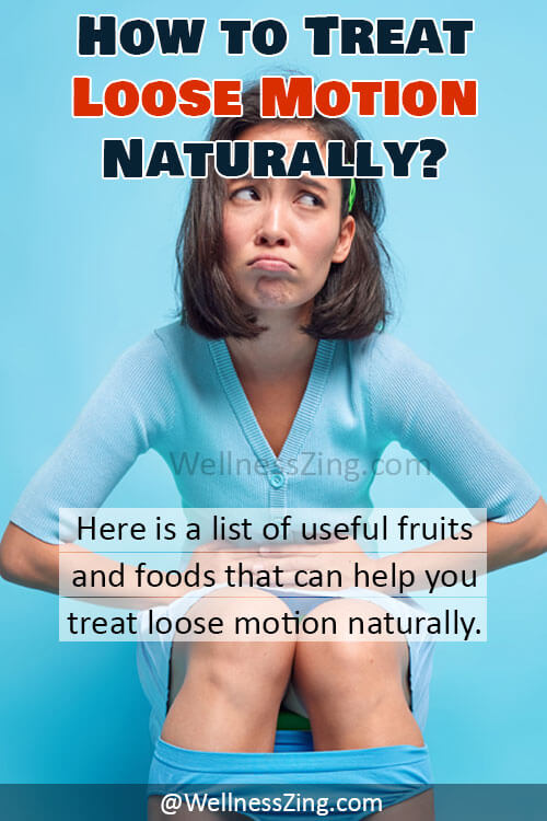 How to Treat Loose Motion Naturally with Food and Fruits?