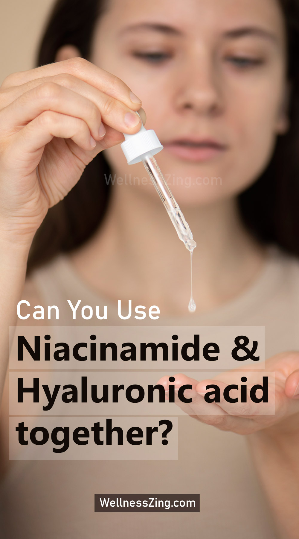 How to use Niacinamide and Hyaluronic acid together?